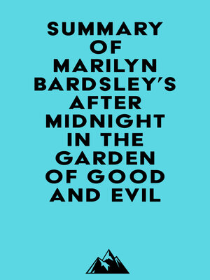 cover image of Summary of Marilyn Bardsley's After Midnight in the Garden of Good and Evil